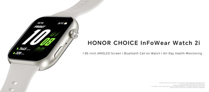 Global Version HONOR CHOICE InFoWear Watch 2i Smartwatch Écran AMOLED 1,85 pouces Surveillance de la santé tout au long de la journée Bluetooth Appel